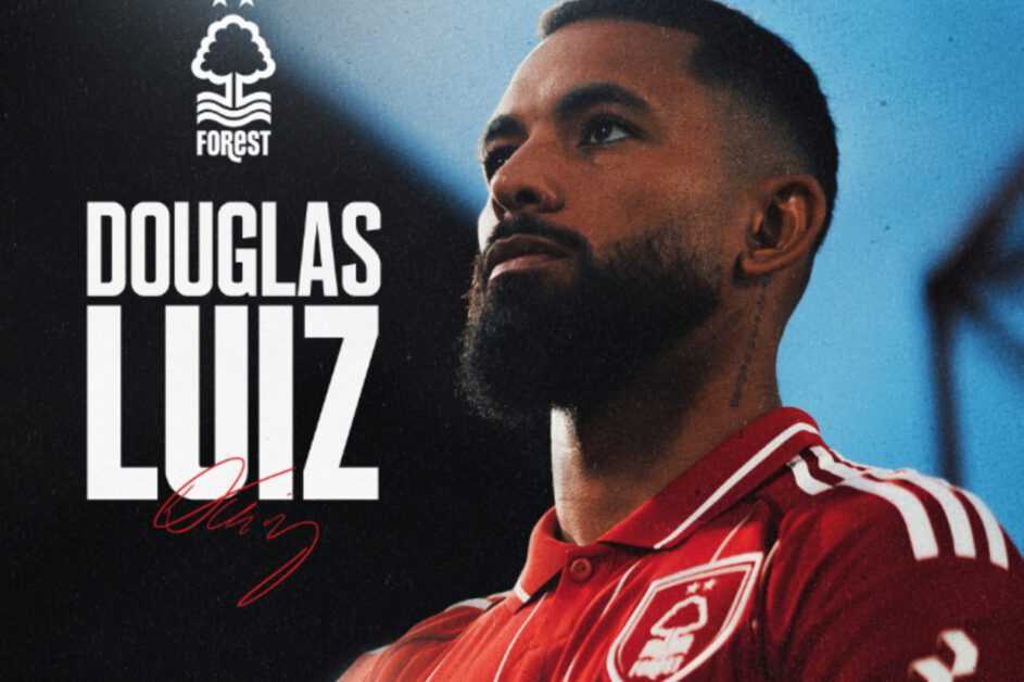 Nottingham Forest anuncia Douglas Luiz como novo reforço